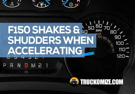 f150 shaking when driving|f150 shudder problems.